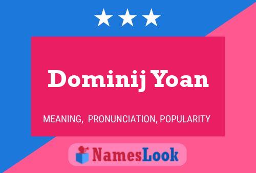 Dominij Yoan Name Poster