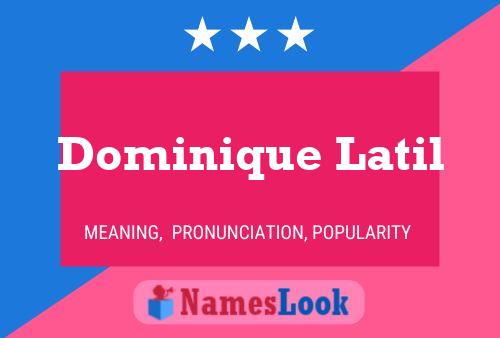 Dominique Latil Name Poster