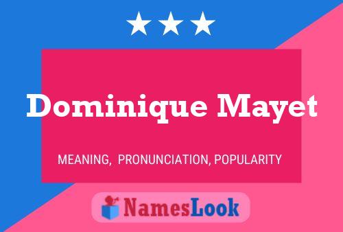 Dominique Mayet Name Poster