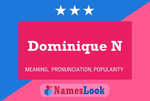 Dominique N Name Poster