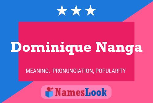 Dominique Nanga Name Poster