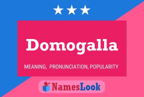 Domogalla Name Poster