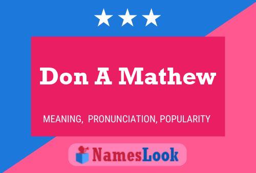 Don A Mathew Name Poster