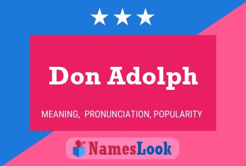 Don Adolph Name Poster