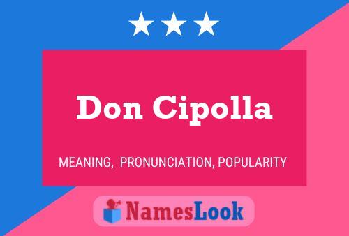 Don Cipolla Name Poster