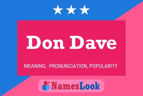 Don Dave Name Poster