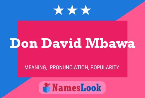 Don David Mbawa Name Poster