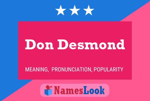 Don Desmond Name Poster