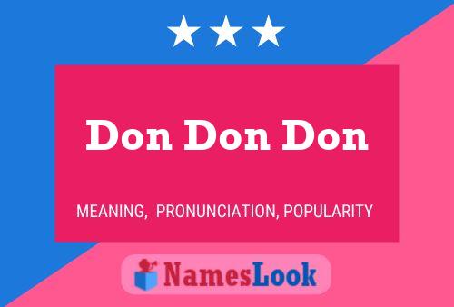 Don Don Don Name Poster