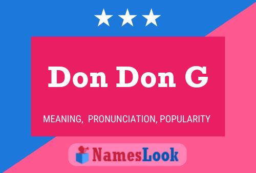 Don Don G Name Poster