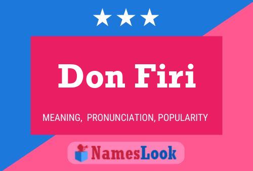 Don Firi Name Poster