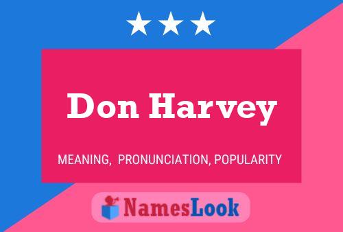 Don Harvey Name Poster