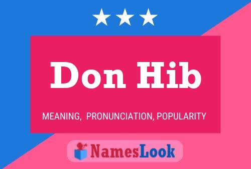 Don Hib Name Poster