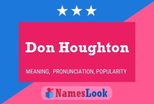 Don Houghton Name Poster