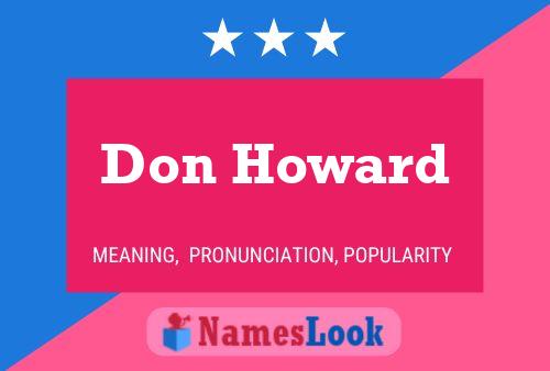 Don Howard Name Poster