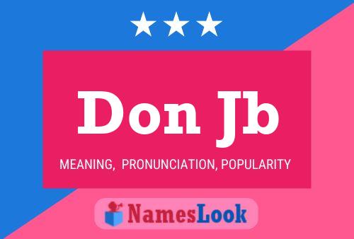 Don Jb Name Poster