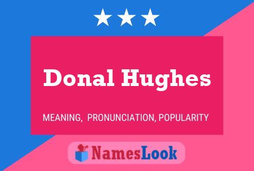 Donal Hughes Name Poster