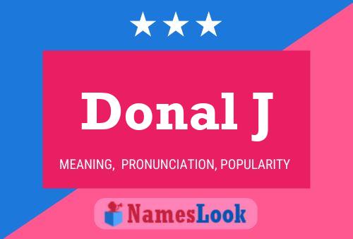 Donal J Name Poster