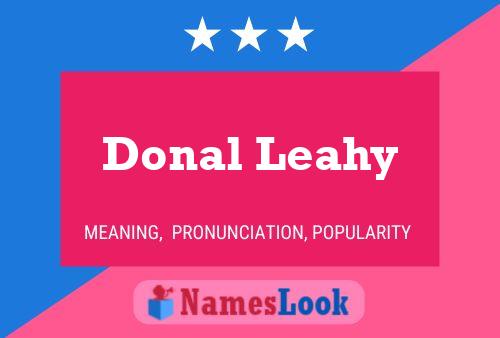 Donal Leahy Name Poster