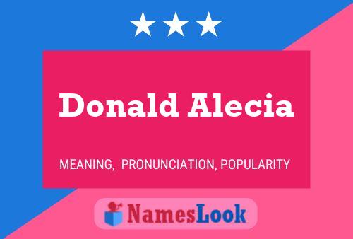 Donald Alecia Name Poster