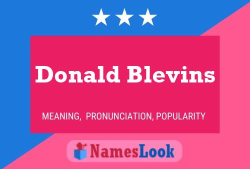 Donald Blevins Name Poster