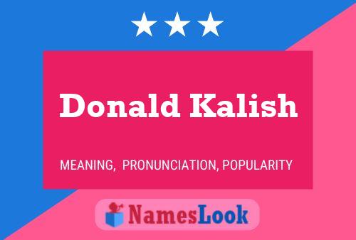 Donald Kalish Name Poster