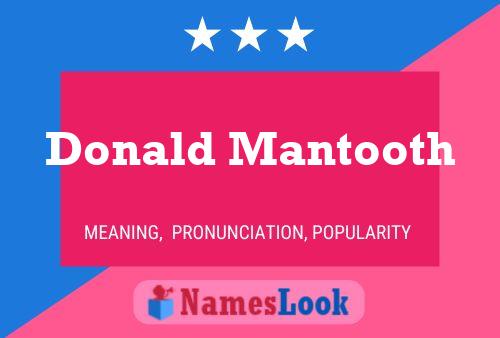 Donald Mantooth Name Poster