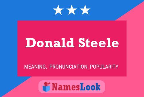 Donald Steele Name Poster