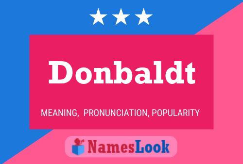 Donbaldt Name Poster