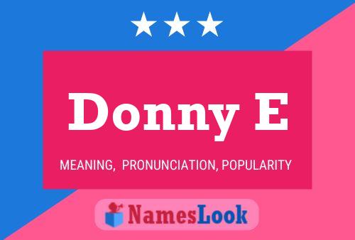 Donny E Name Poster