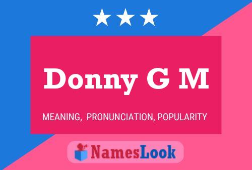 Donny G M Name Poster