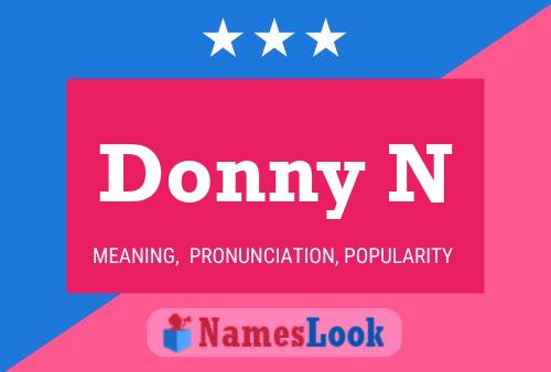 Donny N Name Poster