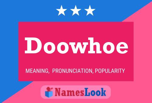 Doowhoe Name Poster