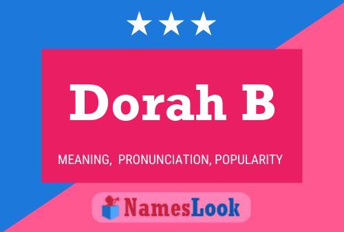 Dorah B Name Poster