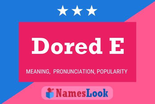 Dored E Name Poster