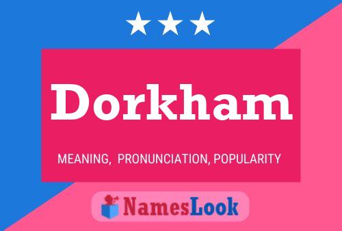 Dorkham Name Poster