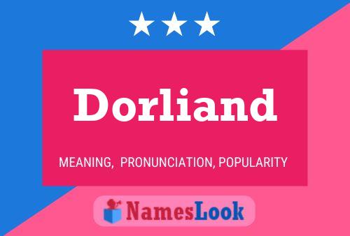 Dorliand Name Poster