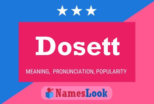 Dosett Name Poster