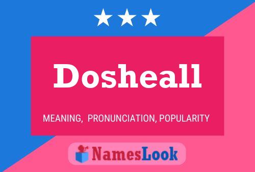 Dosheall Name Poster