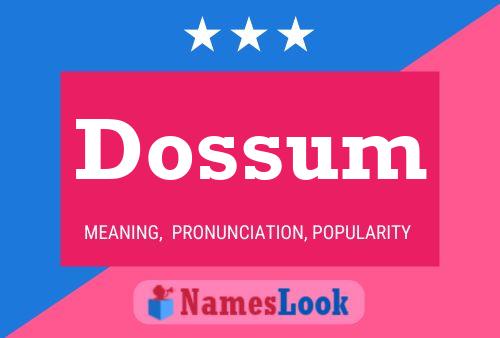 Dossum Name Poster