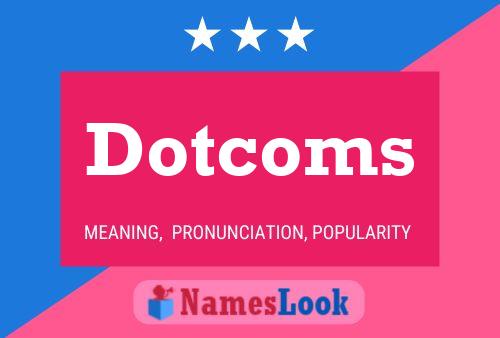 Dotcoms Name Poster