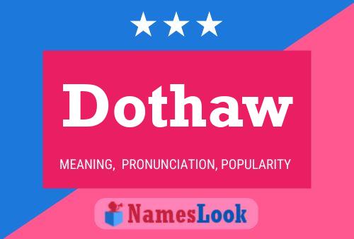 Dothaw Name Poster