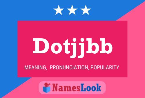 Dotjjbb Name Poster