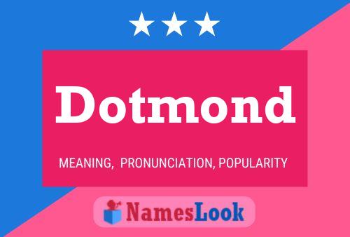 Dotmond Name Poster