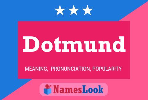 Dotmund Name Poster