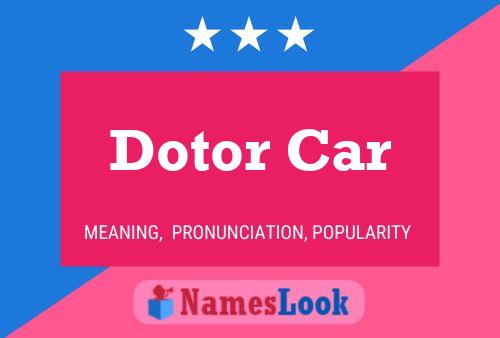 Dotor Car Name Poster