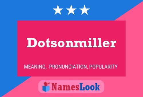 Dotsonmiller Name Poster