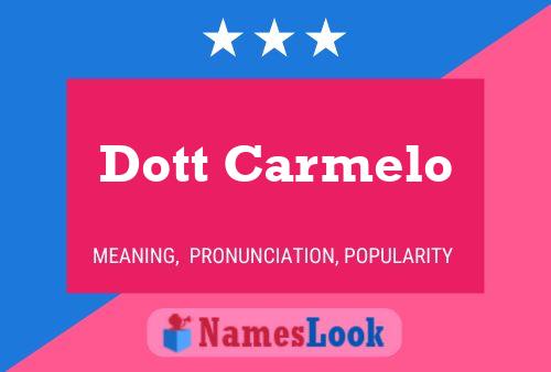 Dott Carmelo Name Poster