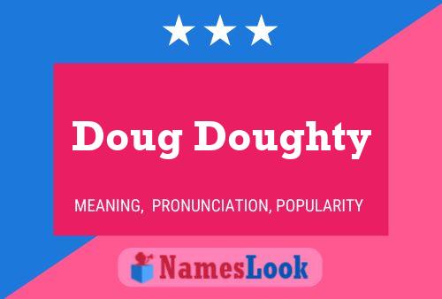 Doug Doughty Name Poster