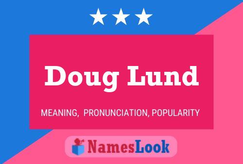 Doug Lund Name Poster